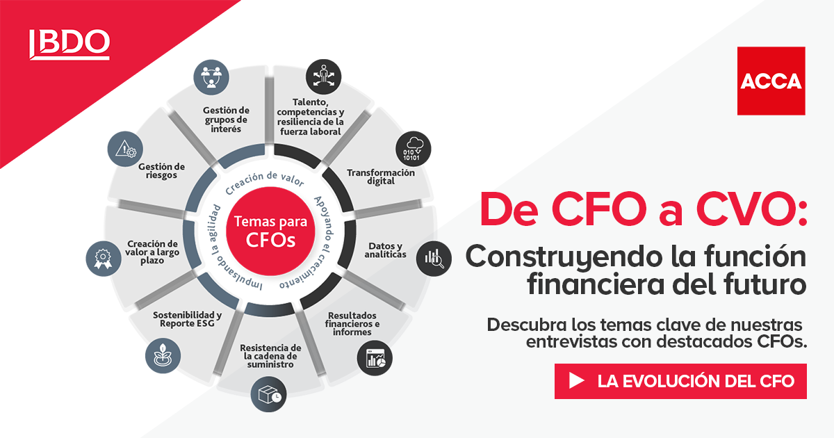 Construyendo la función financiera del futuro: Del CFO al CVO - BDO